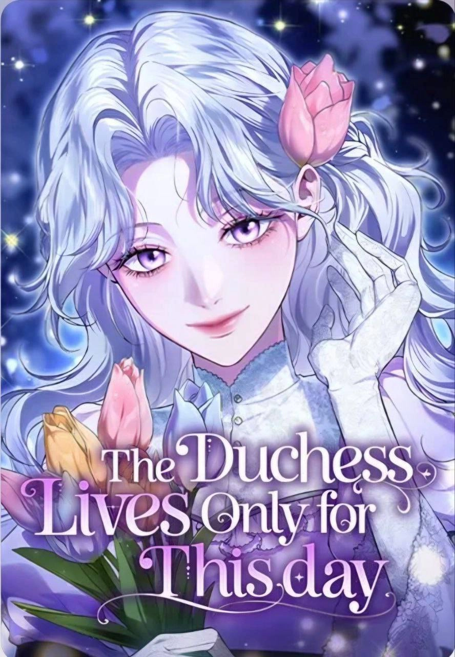 The Duchess Lives Only for This Day